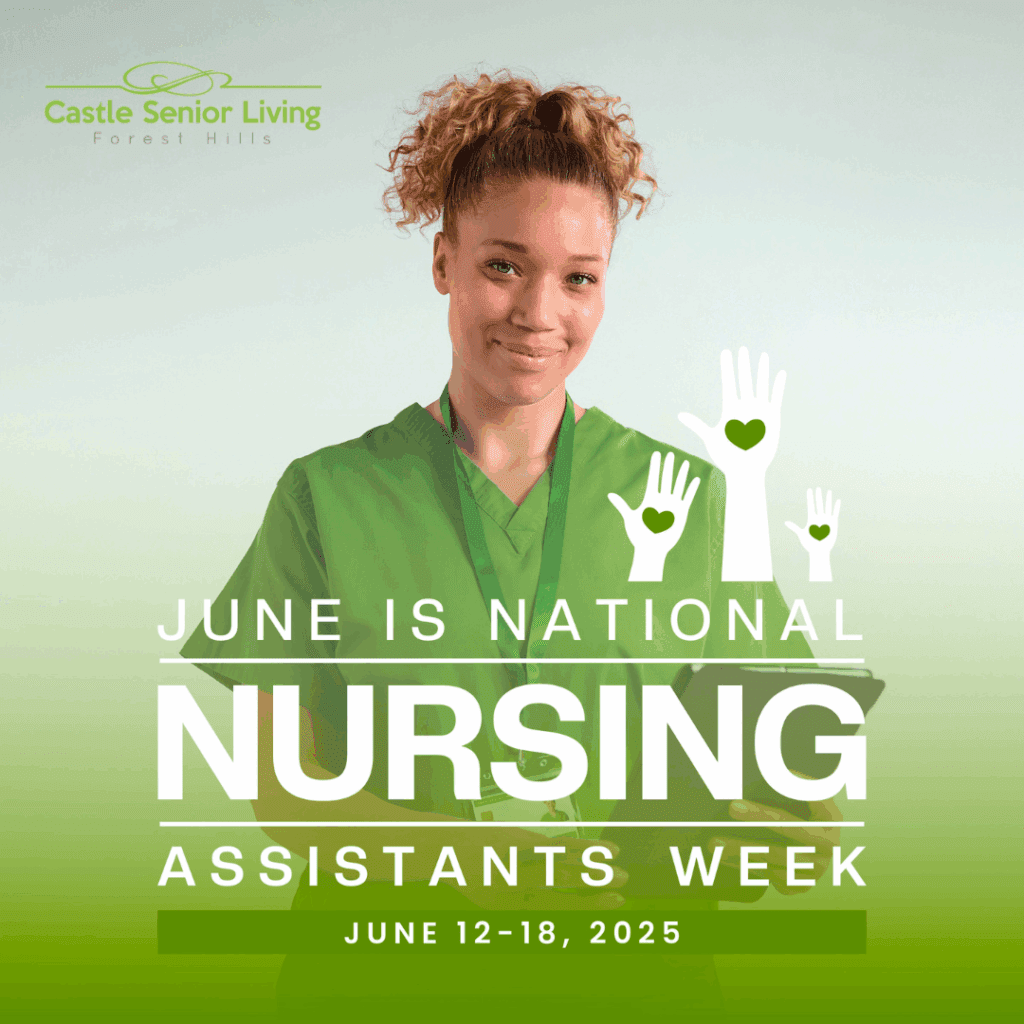 National Nursing Assistants Week - Castle Senior Living at Forest Hills