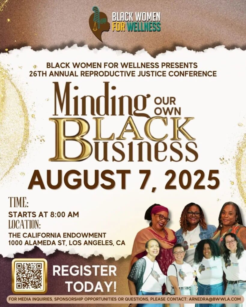 Black Women for Wellness To Host 26th Annual Reproductive Justice Conference Black Women for Wellness To Host 26th Annual Reproductive Justice Conference