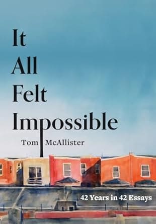 42 Years in 42 Essays, by Tom McAllister – Compulsive Reader 42 Years in 42 Essays, by Tom McAllister – Compulsive Reader