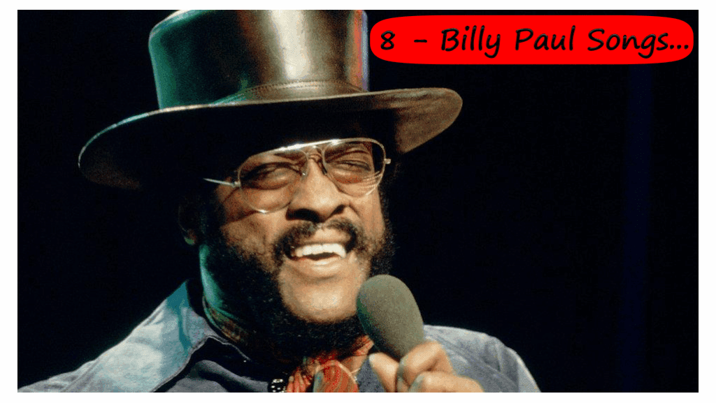 8 Billy Paul Songs That Combine Soul, Jazz, and Protest. – ThyBlackMan.com