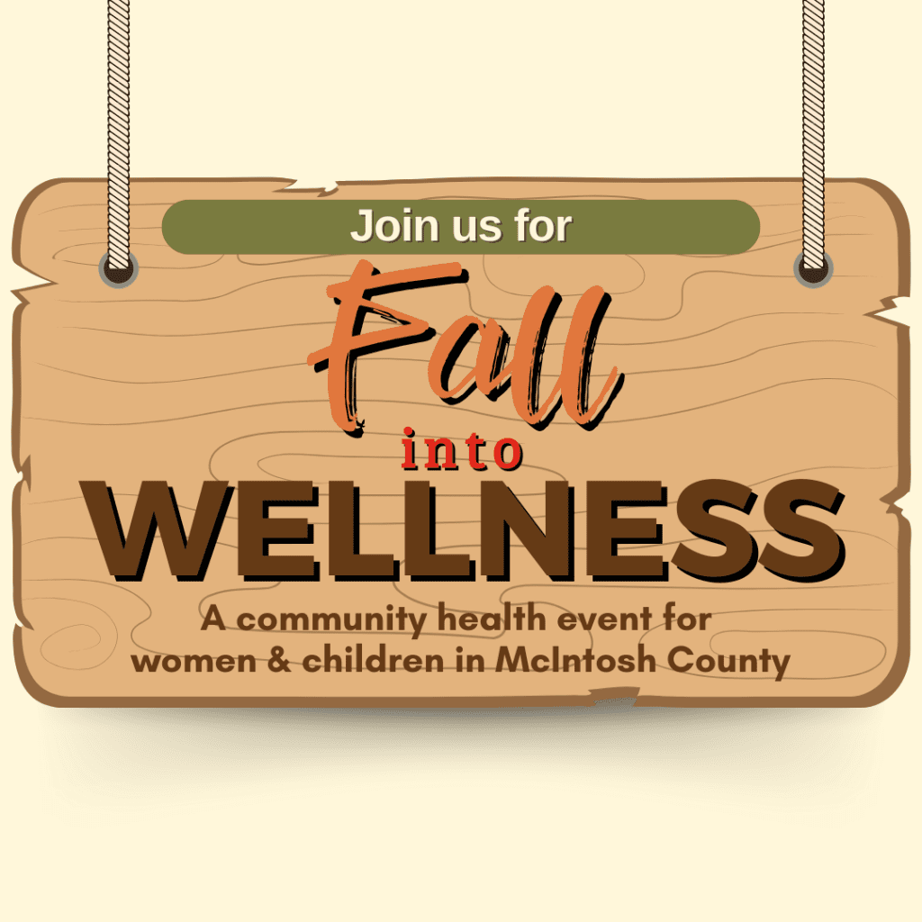 McIntosh County Health Department and Family Connection Host Community Resource Event for Women and Children McIntosh County Health Department and Family Connection Host Community Resource Event for Women and Children